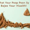 What Your Poop Says About Your Health: Understanding the Hidden Messages in Your Bathroom Habits